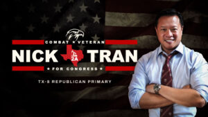 Nick Tran for Congress 2026 for the Republican Primary for Texas' 8th Congressional District